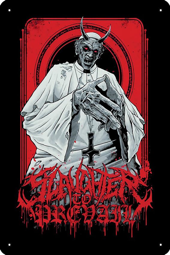 SLAUGHTER TO PREVAIL Art Print Metal Tin Sign 12 X 8 Inch Funny